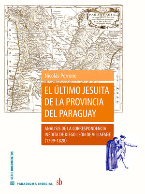cover image of El último jesuita de la provincia del Paraguay